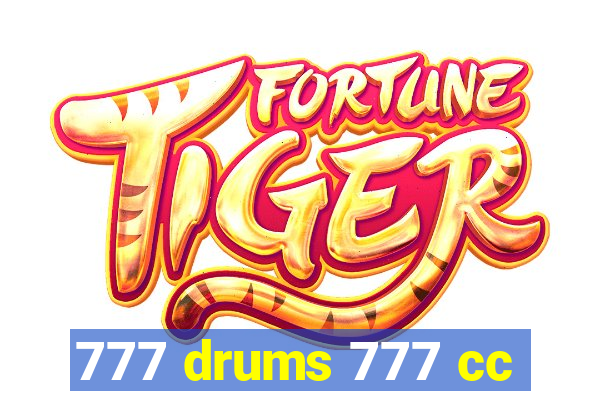 777 drums 777 cc